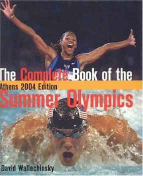 Hardcover The Complete Book of the Summer Olympics: Athens Book