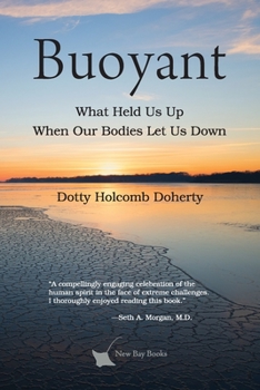 Paperback Buoyant: What Held Us Up When Our Bodies Let Us Down Book