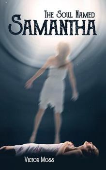 Paperback The Soul Named Samantha Book