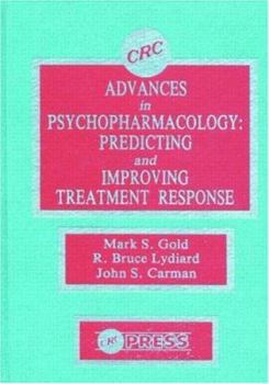 Hardcover Advances in Psychopharmacology: Improving Treatment Response Book