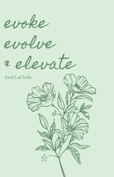 Paperback Evoke Evolve & Elevate Book