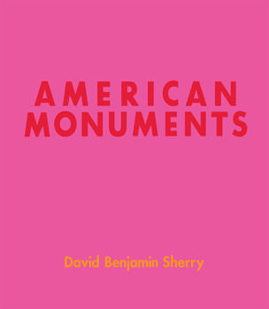 Hardcover David Benjamin Sherry: American Monuments Book