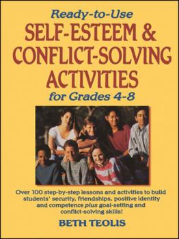 Paperback Ready-To-Use Self-Esteem & Conflict Solving Activities for Grades 4-8 Book