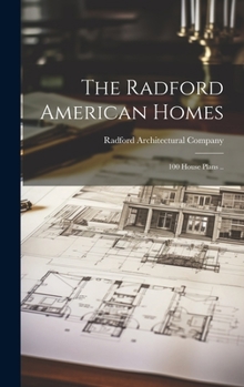 Hardcover The Radford American Homes; 100 House Plans .. Book