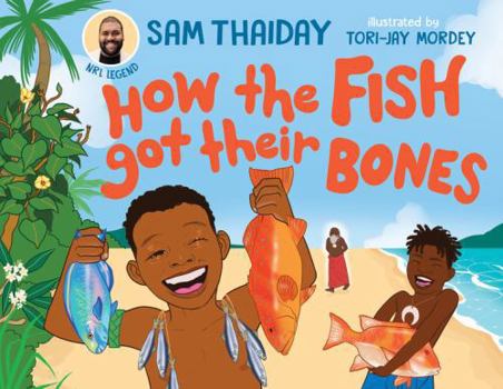 Hardcover How the Fish Got Their Bones: A Torres Strait Islands Story Book