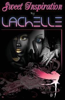 Paperback Sweet Inspirations by LaChelle Book