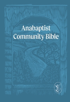 Imitation Leather Anabaptist Community Bible: Soft Touch Edition Book