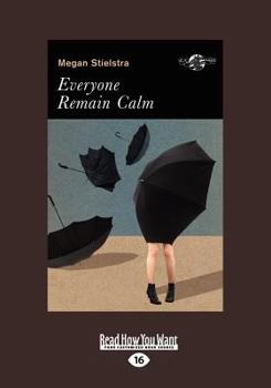Paperback Everyone Remain Calm (Large Print 16pt) [Large Print] Book