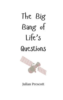 Paperback The Big Bang of Life's Questions Book