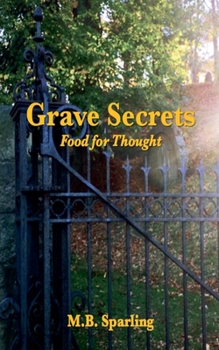 Paperback Grave Secrets Food For Thought Book