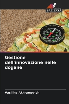 Paperback Gestione dell'innovazione nelle dogane [Italian] Book