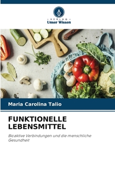 Funktionelle Lebensmittel (German Edition)