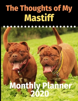 The Thoughts of My Mastiff: Monthly Planner