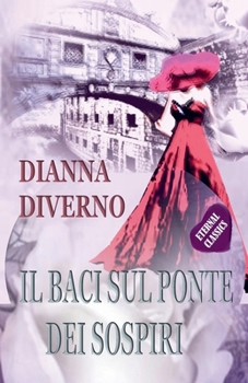 Paperback Il Baci Sul Ponte Dei Sospiri [Italian] Book