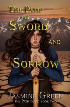 The Path of Sword and Sorrow (The Path Duet)