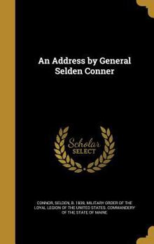 Hardcover An Address by General Selden Conner Book