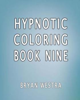 Paperback Hypnotic Coloring Book Nine Book