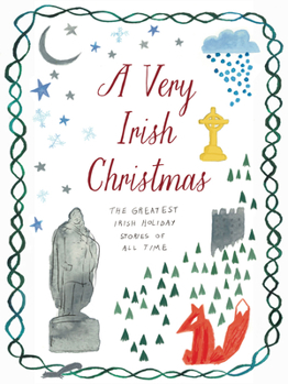 A Very Irish Christmas: The Greatest Irish Holiday Stories of All Time - Book #6 of the Very Christmas