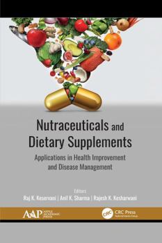 Paperback Nutraceuticals and Dietary Supplements: Applications in Health Improvement and Disease Management Book