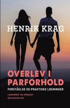Paperback Overlev i parforhold: forst?else og praktiske l?sninger [Danish] Book