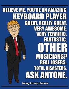 Paperback Funny Trump Planner: Funny I Love Keyboard Planner for Trump Supporters (Conservative Trump Gift) Book