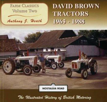 Paperback David Brown Tractors 1965-1988 (Nostalgia Road: Farm Classics) Book