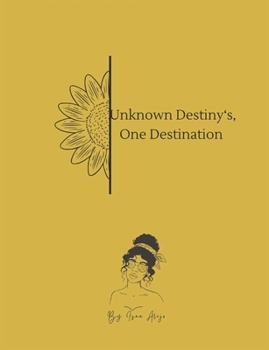 Paperback Unknown Destiny's, One Destination Book