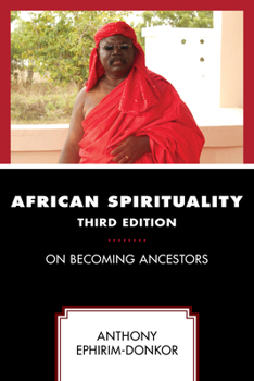 Paperback African Spirituality: On Becoming Ancestors Book