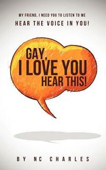 Paperback Gay, I Love You: Hear This! Book