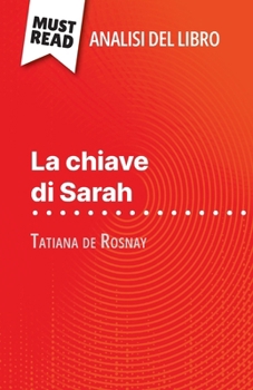 Paperback La chiave di Sarah di Tatiana de Rosnay (Analisi del libro): Analisi completa e sintesi dettagliata del lavoro [Italian] Book