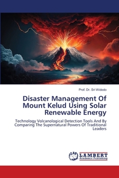 Paperback Disaster Management Of Mount Kelud Using Solar Renewable Energy Book