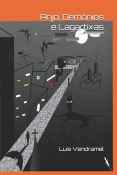 Paperback Anjo, Demônios e Lagartixas [Portuguese] Book