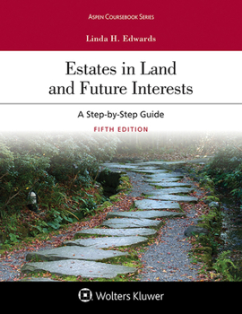 Paperback Estates in Land and Future Interests: A Step-by-Step Guide Book