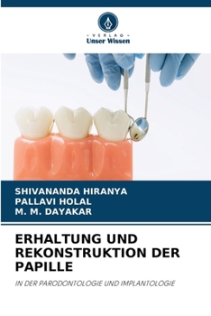 Erhaltung Und Rekonstruktion Der Papille (German Edition)
