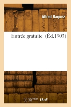 Paperback Entrée Gratuite [French] Book