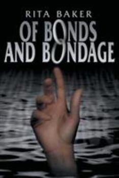 Paperback Of Bonds and Bondage Book