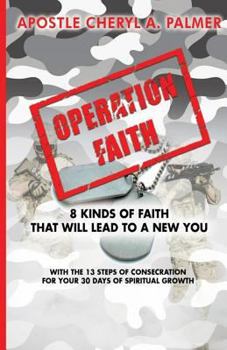 Paperback Operation Faith: 8 Kinds of Faith Book