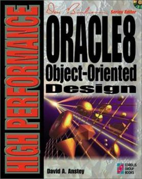 Paperback High Performance Oracle8 Object-Oriented Design [With Contains an Evaluation of Platinum SQL-Station...] Book