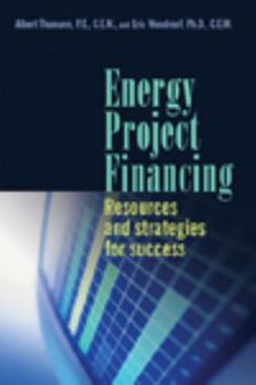 Hardcover Energy Project Financing: Resources and Strategies for Success Book