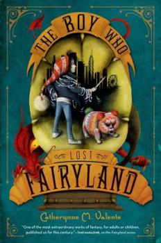 Hardcover The Boy Who Lost Fairyland Book