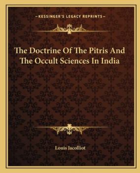 Paperback The Doctrine Of The Pitris And The Occult Sciences In India Book