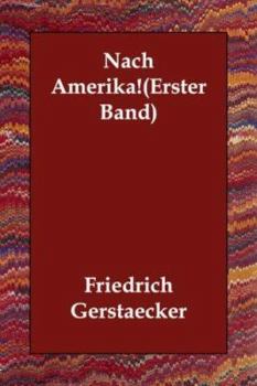 Nach Amerika! - Book #1 of the Nach Amerika