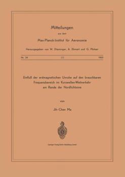 Paperback Einfluss Der Erdmagnetischen Unruhe Auf Den Brauchbaren Frequenzbereich Im Kurzwellen-Weitverkehr Am Rande Der Nordlichtzone [German] Book