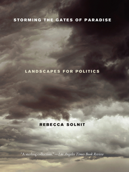 Storming the Gates of Paradise: Landscapes for Politics