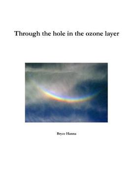 Paperback Through the hole in the ozone layer Book