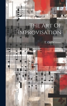 Hardcover The Art Of Improvisation Book