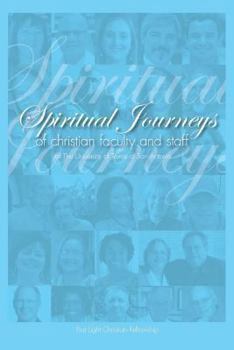 Spiritual Journeys of Christian Faculty and Staff of The University of Texas at San Antonio