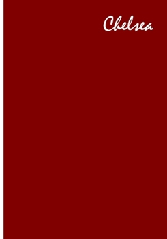 Chelsea : Collectible Notebook