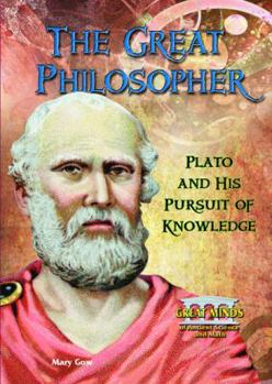 The Great Philosopher: Plato and His Pursuit of Knowledge - Book  of the Great Minds of Ancient Science and Math