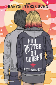 For Better or Cursed - Book #2 of the Babysitters Coven